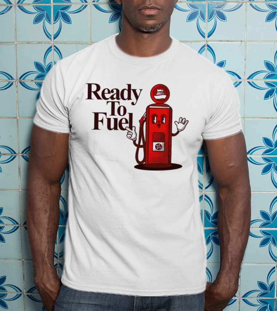 Ready To Fuel Cartoon Gas Pump T-Shirt