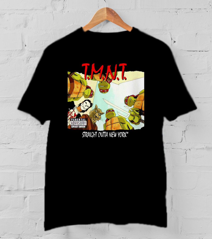 TMNT Parental Advisory Explicit Content Straight Outta New York T-Shirt