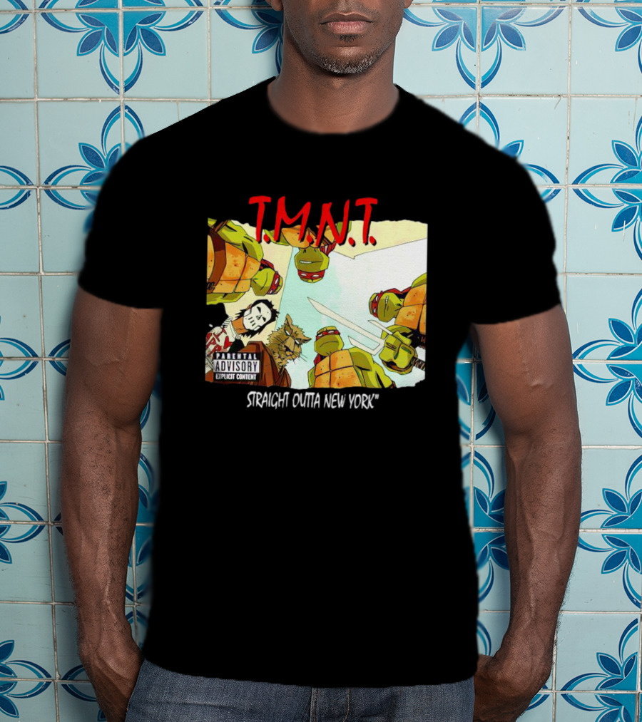 TMNT Parental Advisory Explicit Content Straight Outta New York T-Shirt