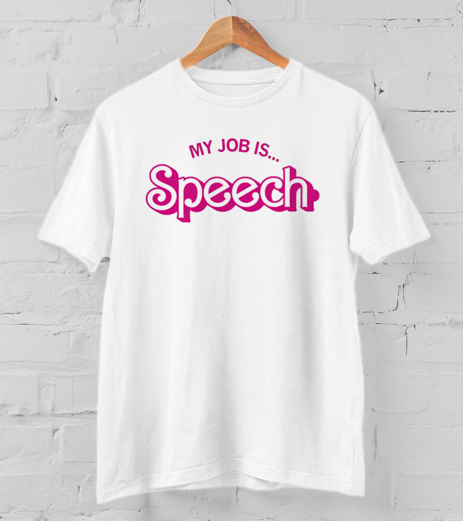 My Job Is Speech Barbie T-Shirt