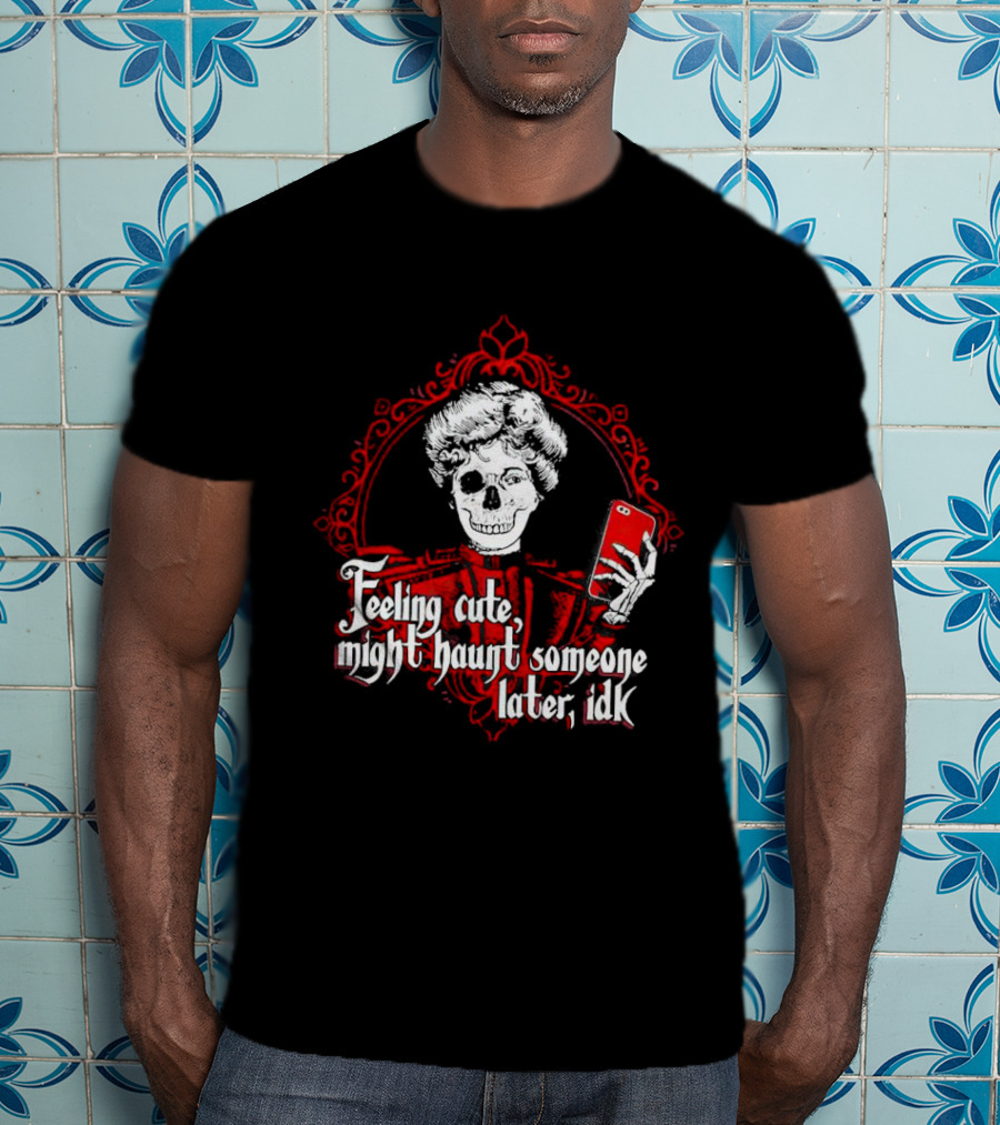 Feeling Cute Might Haunt Someone Later IDK Skeleton Selfie Red Victorian Frame T-Shirt