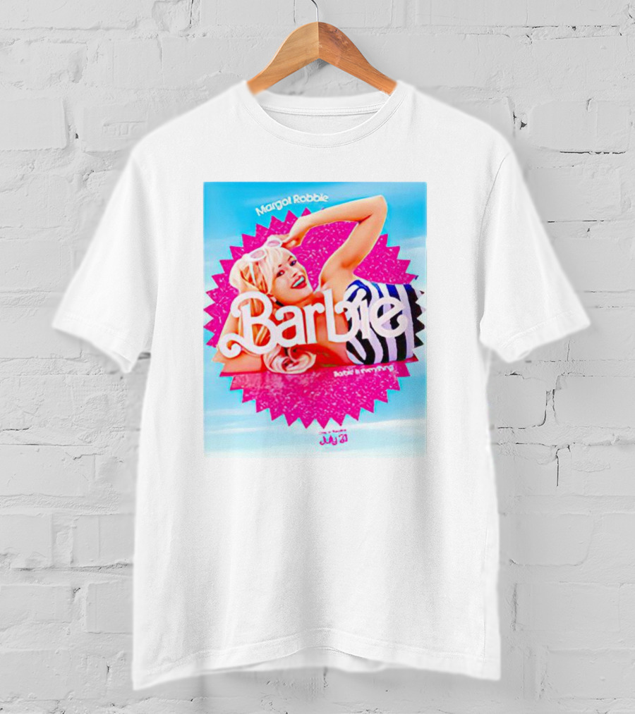 Margot Robbie Barbie July 21 Barbie Is Everything T-Shirt