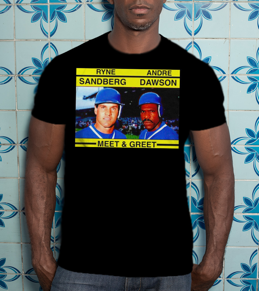 Ryne Sandberg Andre Dawson Meet And Greet Baseball Legends Event T-Shirt