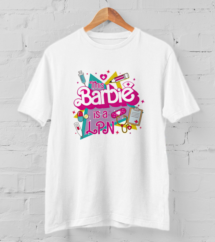 This Barbie Is A LPN With Medical Icons And Bright Colors T-Shirt