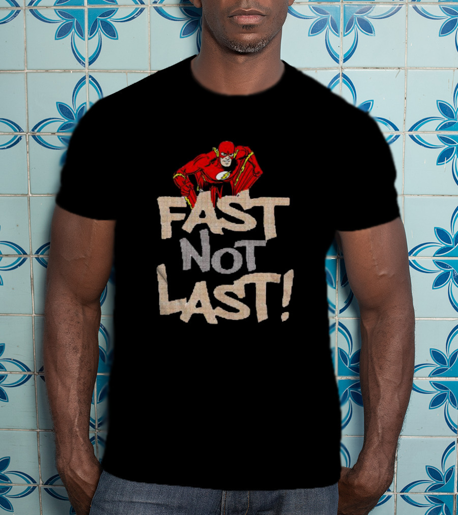 Fast Not Last Flash Iconic Superhero T-Shirt