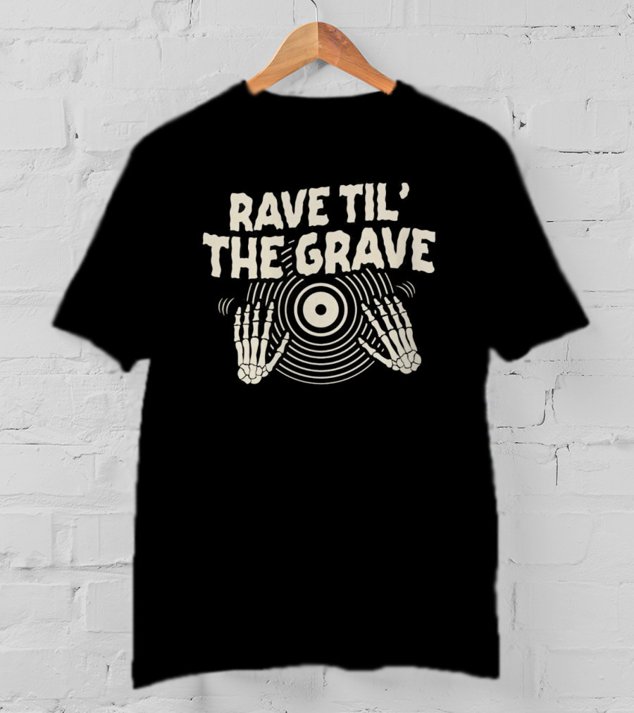 Rave Til' The Grave Skeleton Hands On Vinyl Record T-Shirt