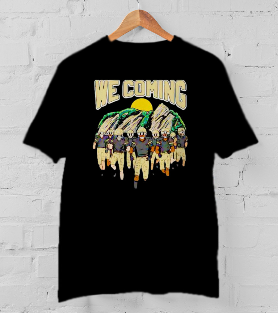 We Coming Colorado Buffaloes Football Team Sun And Mountains T-Shirt