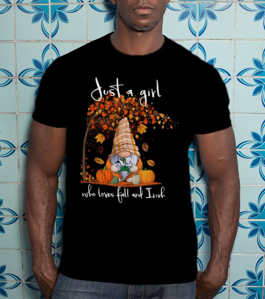 Just A Girl Who Loves Fall And Irish Gnome T-Shirt