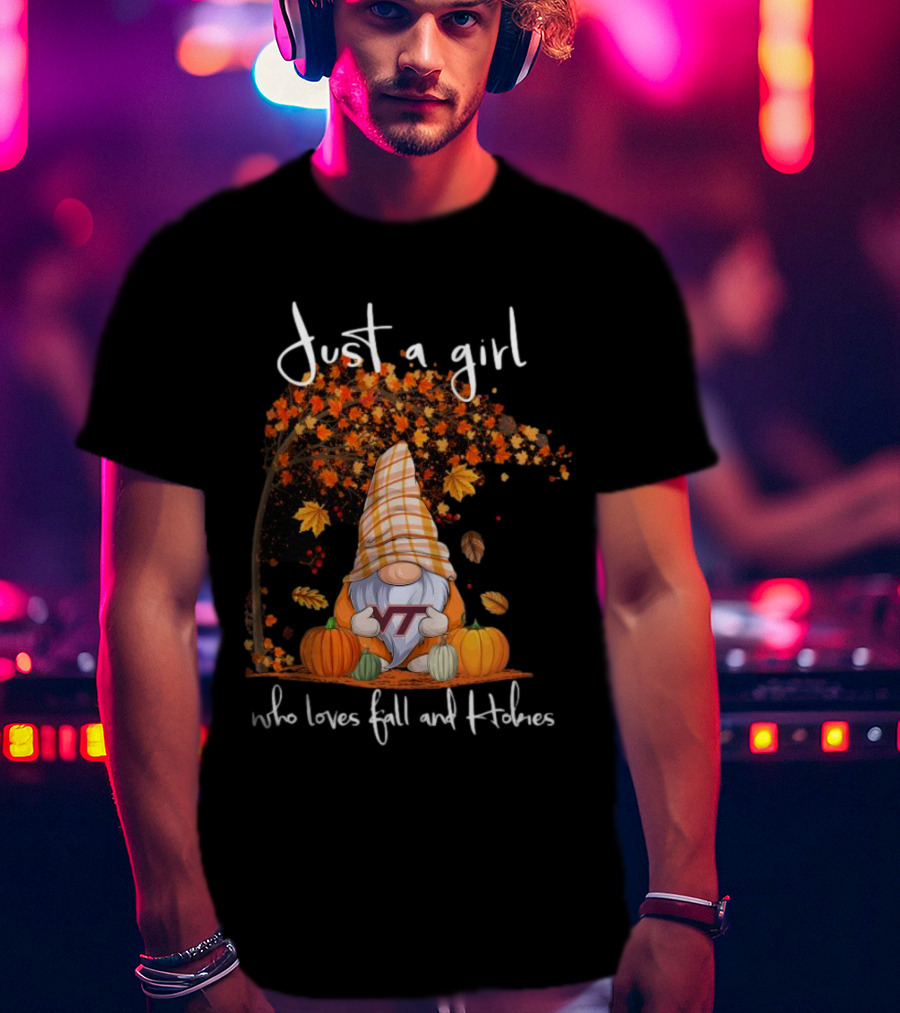 Just A Girl Who Loves Fall And Hokies T-Shirt