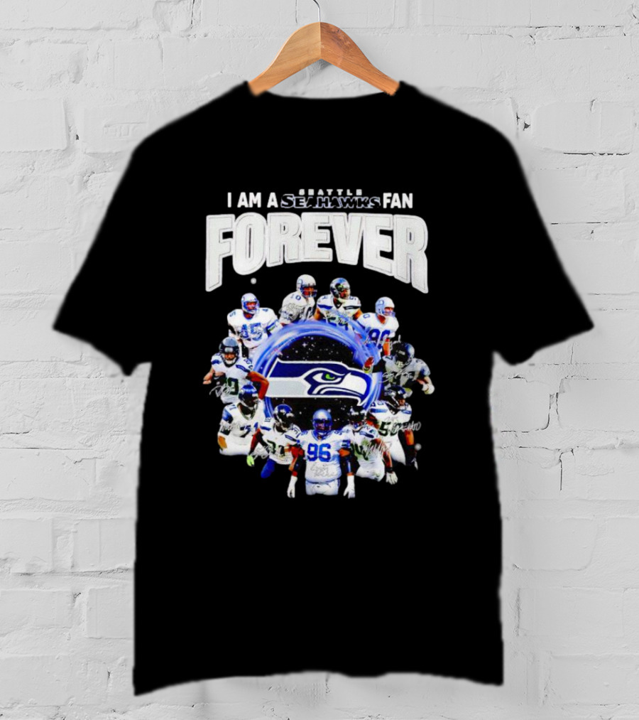 I Am A Seattle Seahawks Fan Forever Signatures NFL Team Spirit T-Shirt