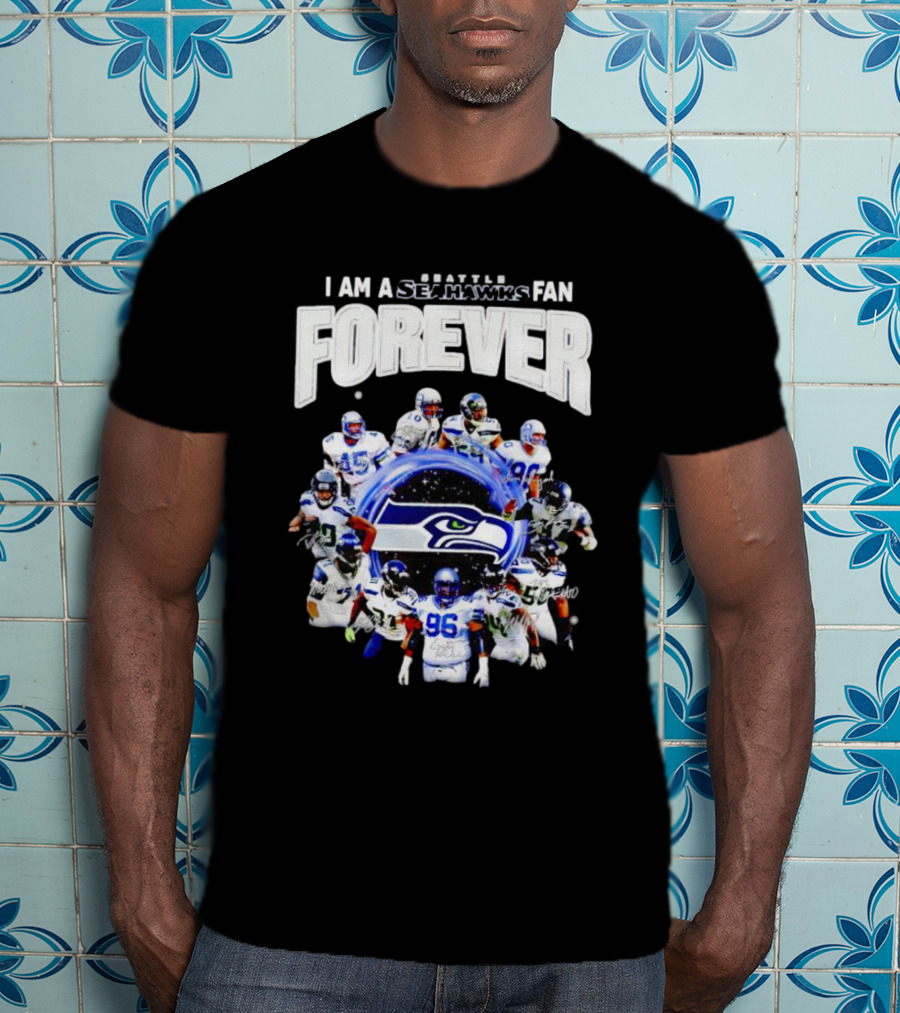 I Am A Seattle Seahawks Fan Forever Signatures NFL Team Spirit T-Shirt