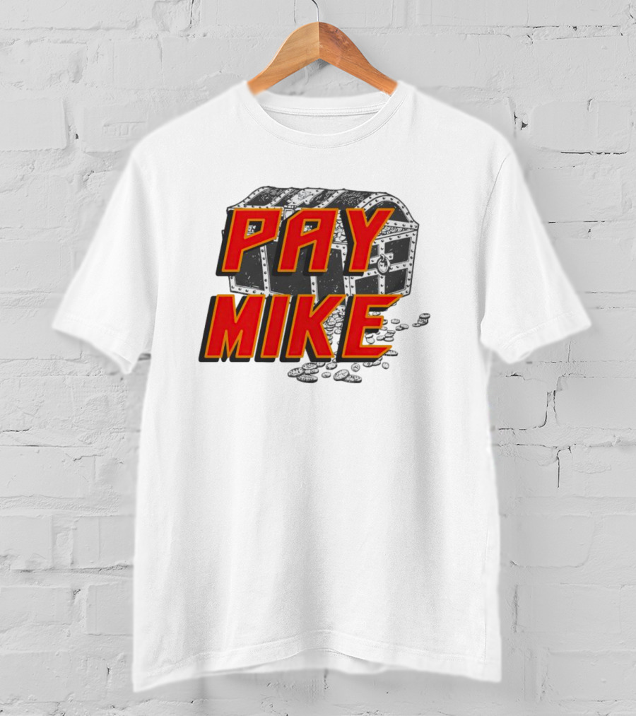 Tampa Bay Buccaneers Pay Mike Treasure Chest T-Shirt
