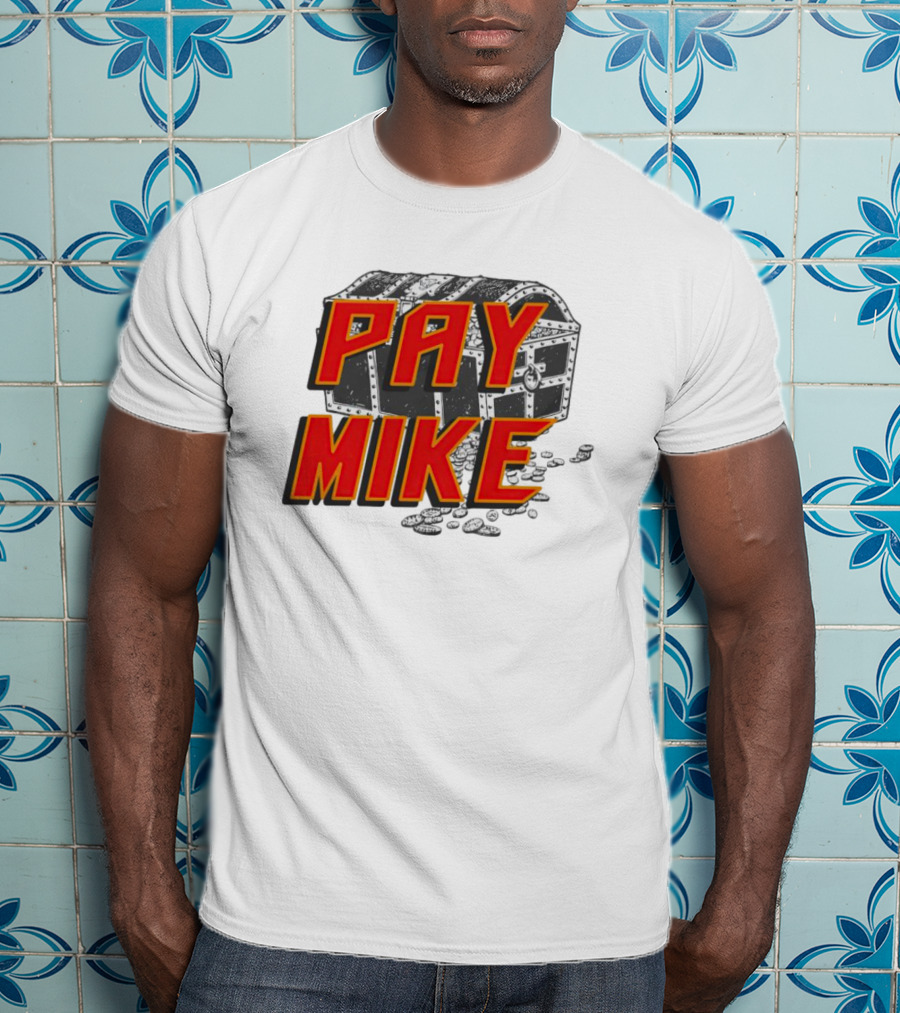 Tampa Bay Buccaneers Pay Mike Treasure Chest T-Shirt