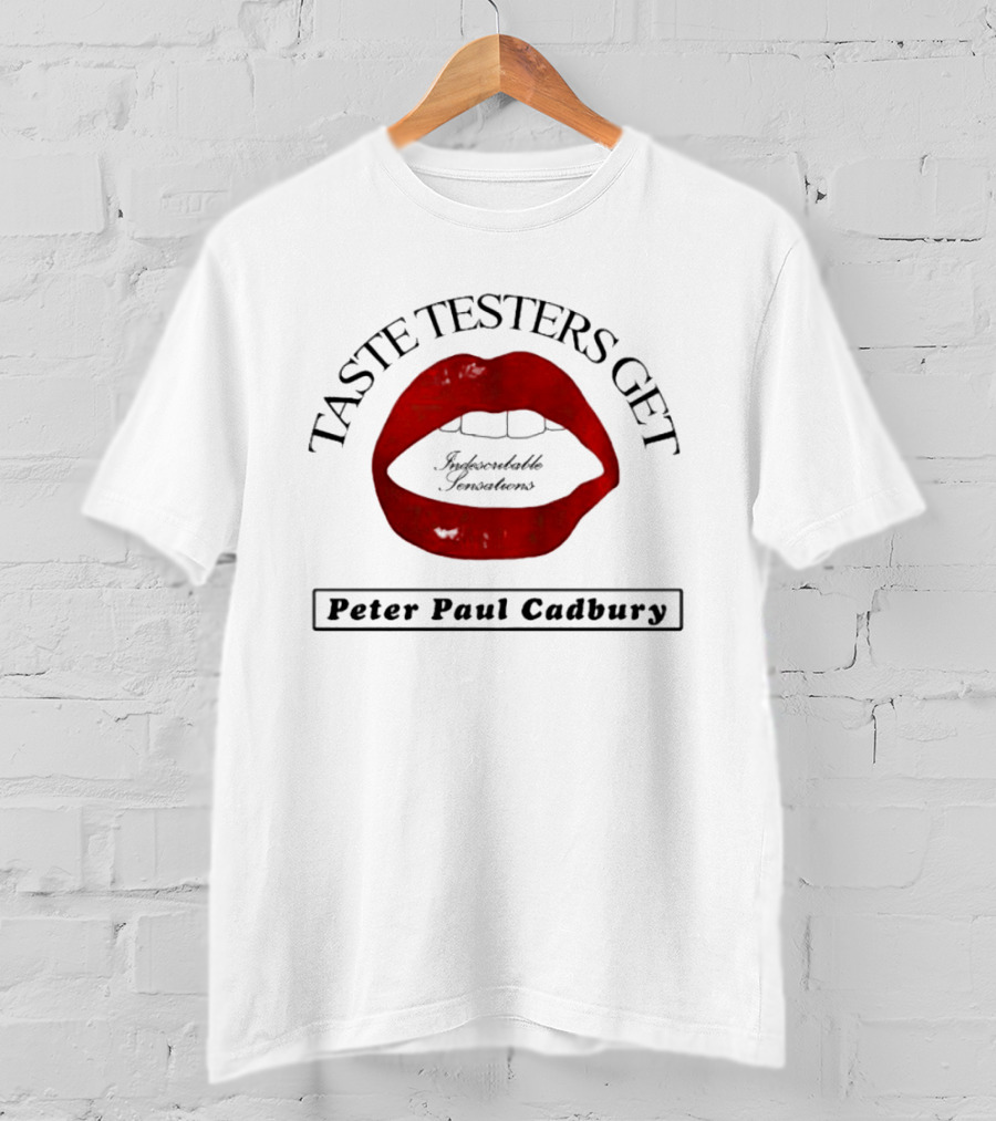 Taste Testers Get Indescribable Sensations Peter Paul Cadbury T-Shirt