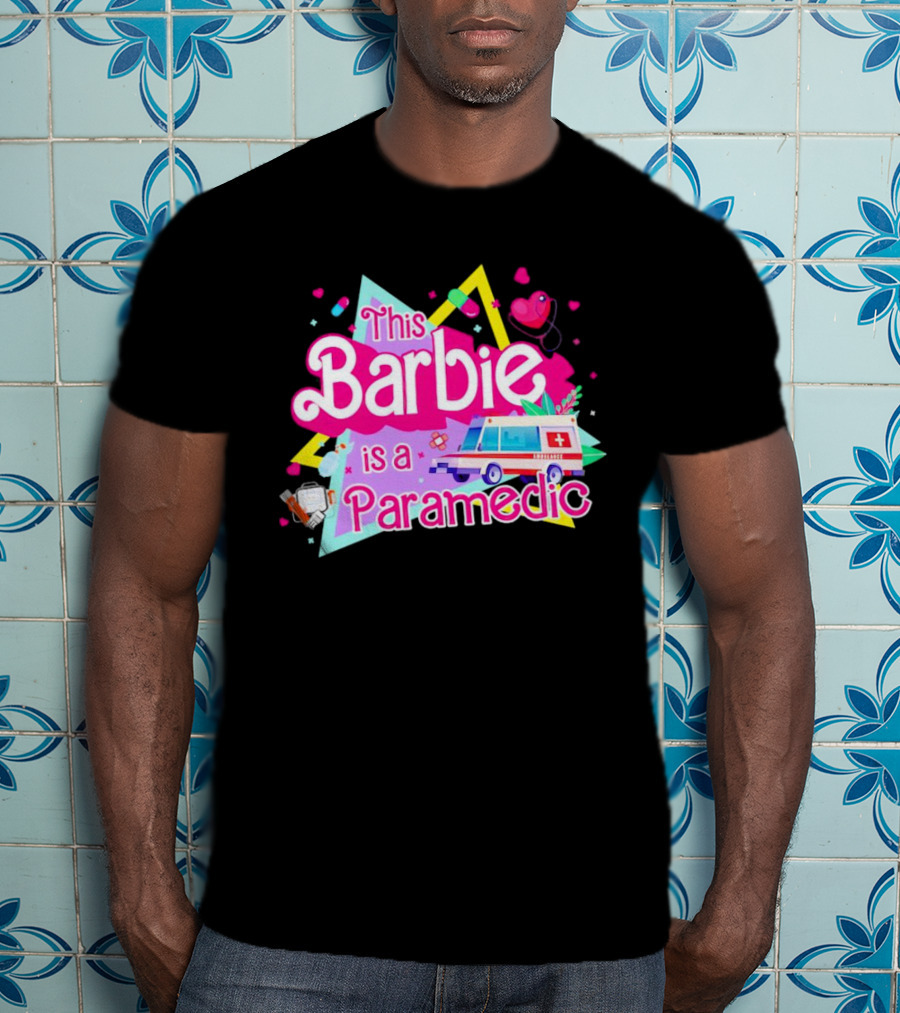 This Barbie Is A Paramedic With Ambulance And Medical Icons T-Shirt