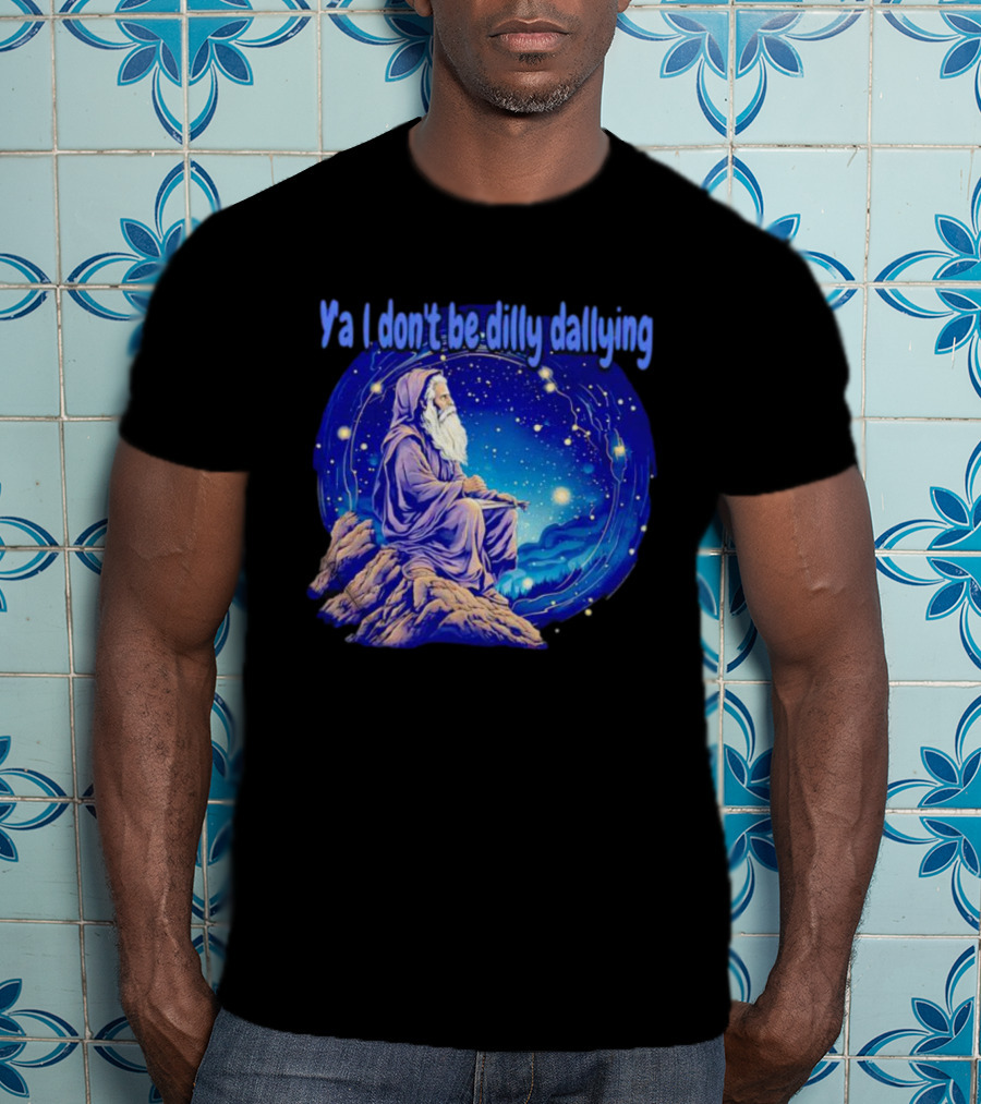 Wizard Ya I Don't Be Dilly Dallying Celestial Scene T-Shirt