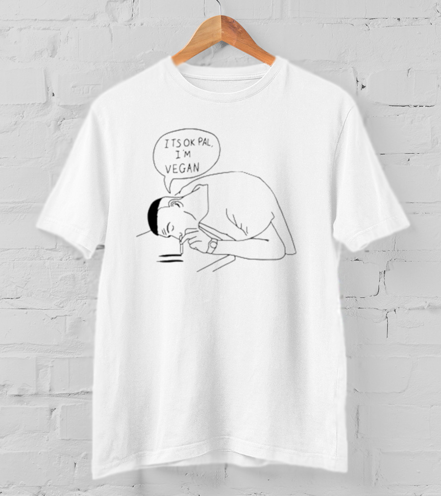 It's OK Pal I'm Vegan Comic T-Shirt