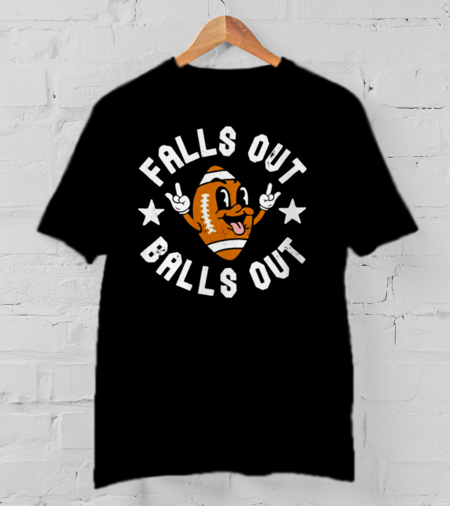 Falls Out Balls Out Funny Football Cartoon Text T-Shirt