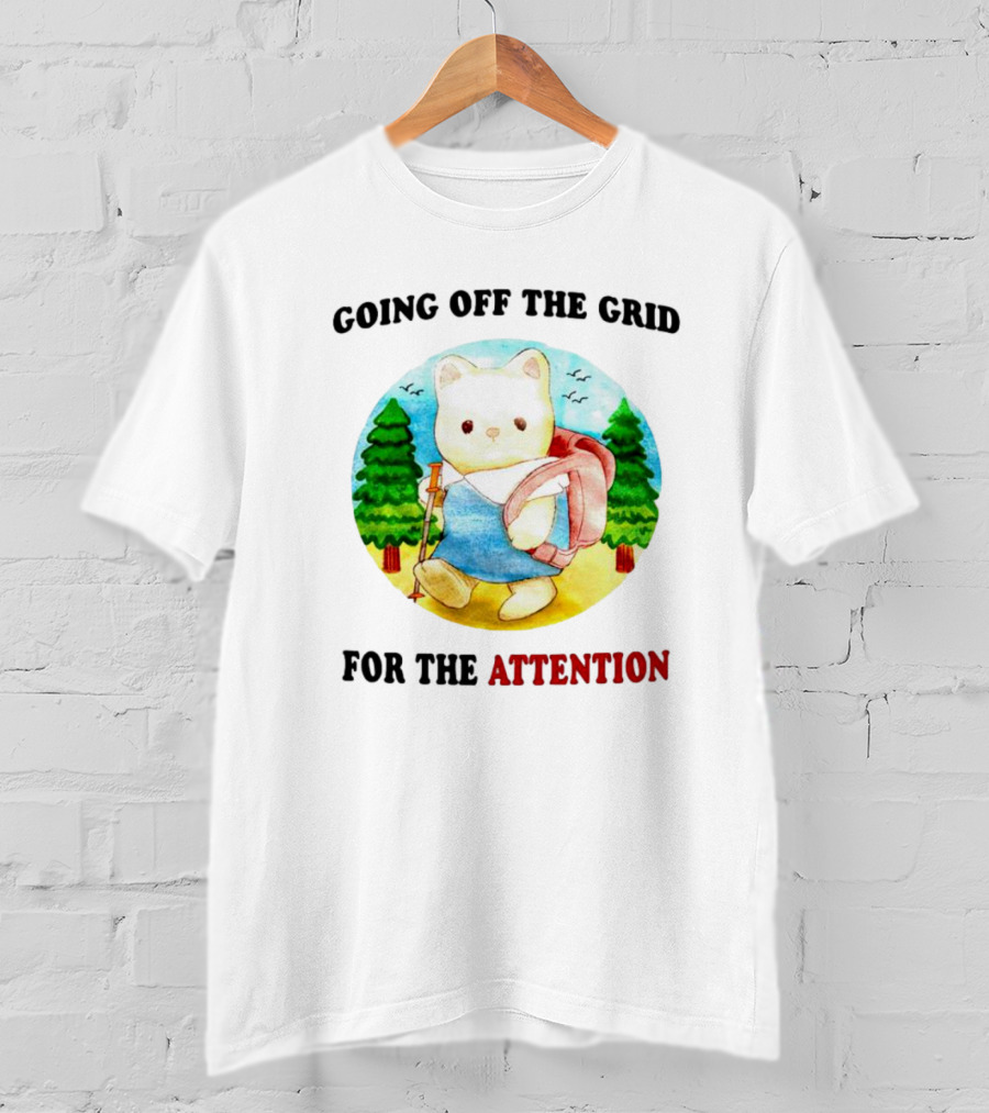 Going Off The Grid For The Attention Bear With Backpack In Forest T-Shirt