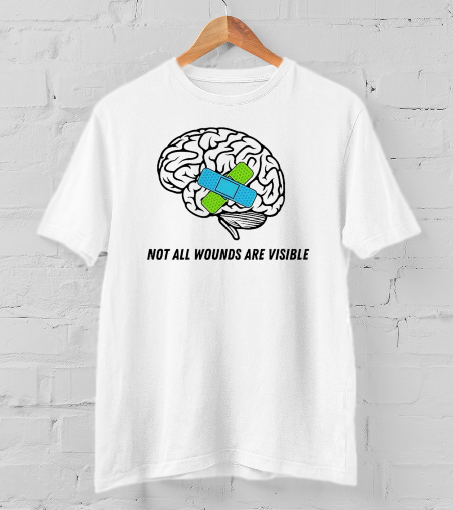 Not All Wounds Are Visible Brain Mental Health Healing T-Shirt