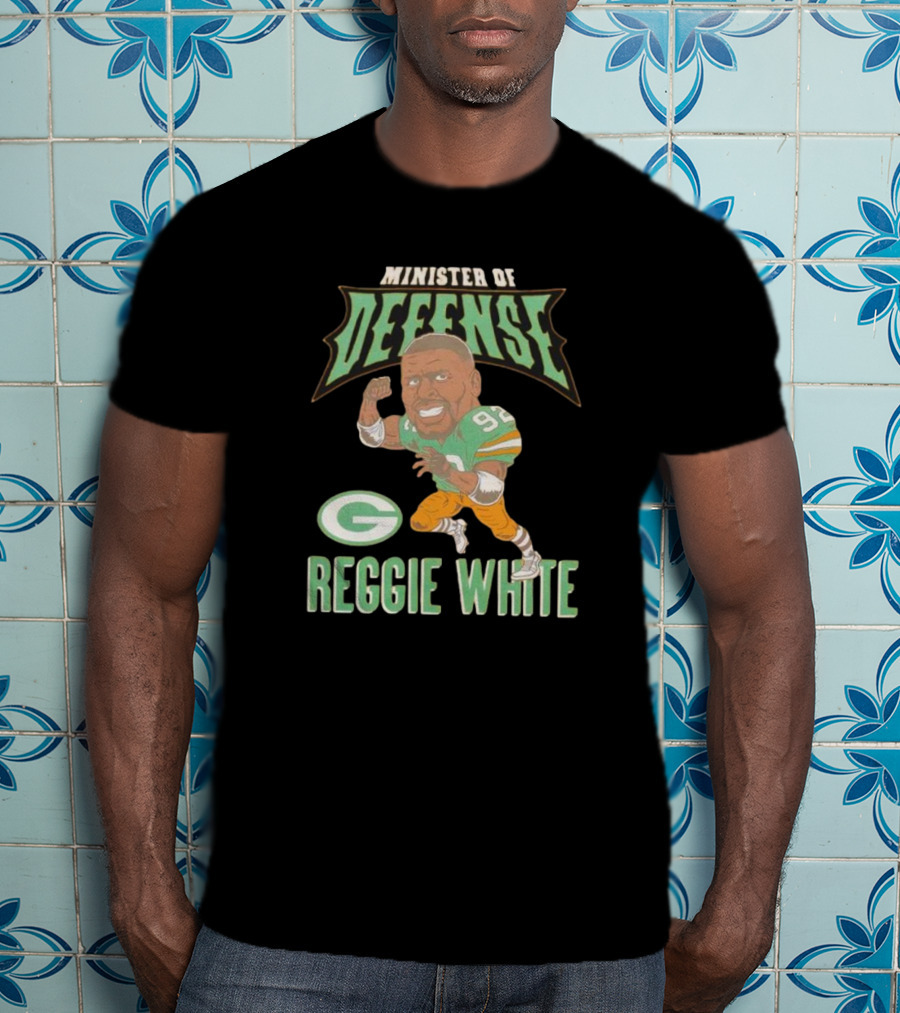 Minister Of Defense Reggie White Packers T-Shirt