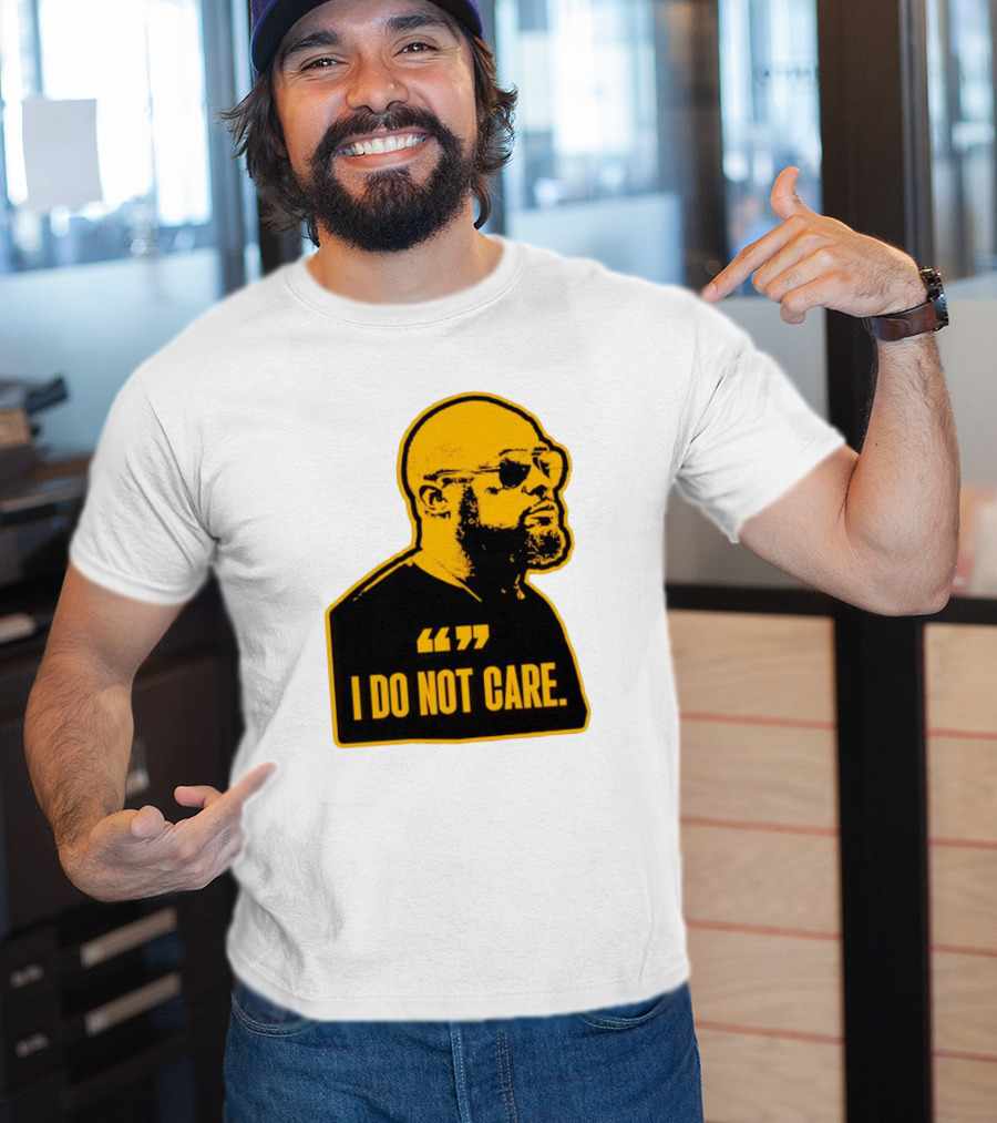 Steelers Mike Tomlin I Do Not Care T-Shirt