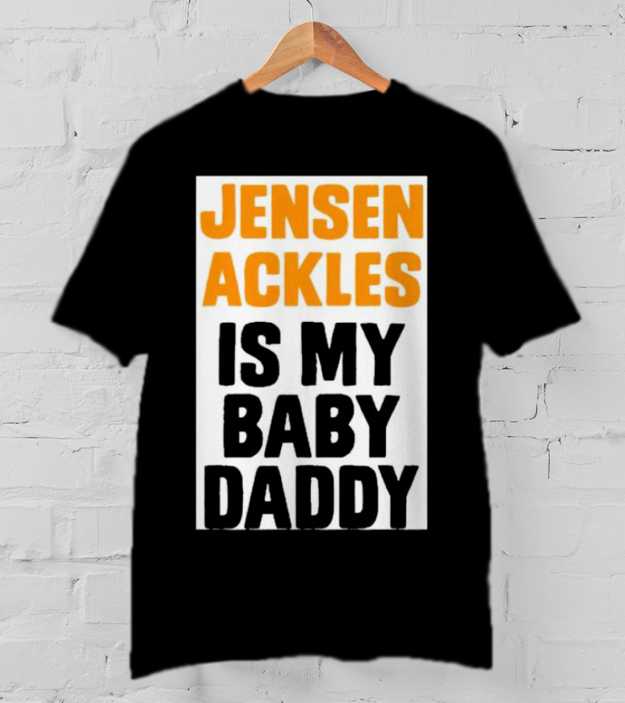 Jensen Ackles Is My Baby Daddy T-Shirt