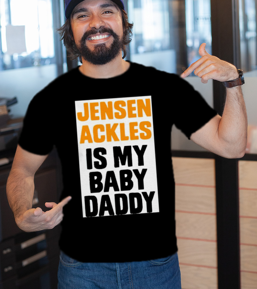 Jensen Ackles Is My Baby Daddy T-Shirt