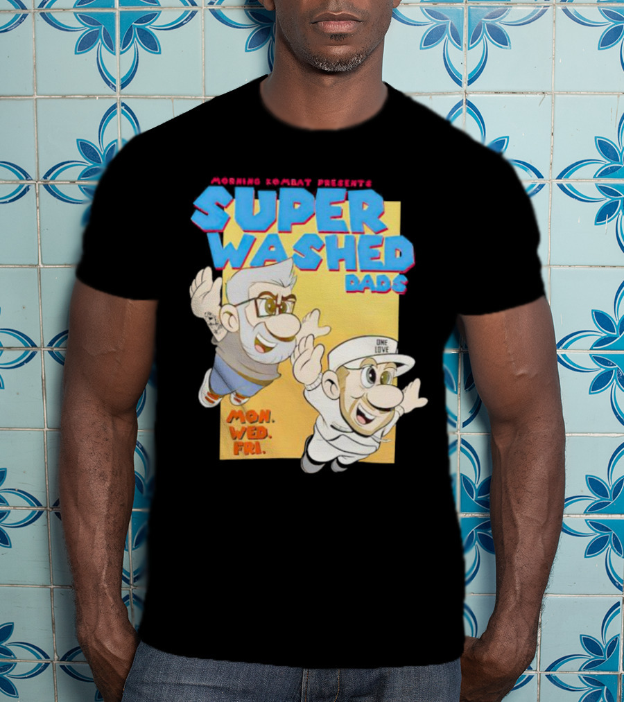 Morning Kombat Presents Super Washed Dads Mon Wed Fri T-Shirt