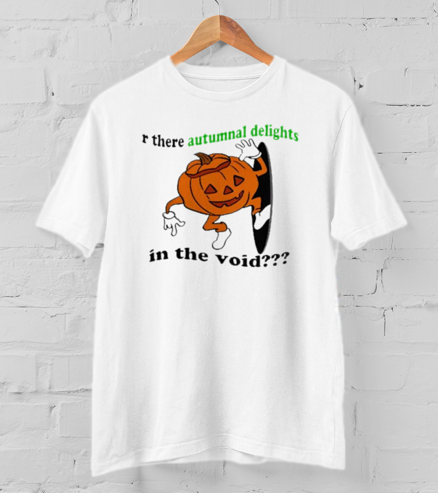 Are There Autumnal Delights In The Void Pumpkin Halloween T-Shirt