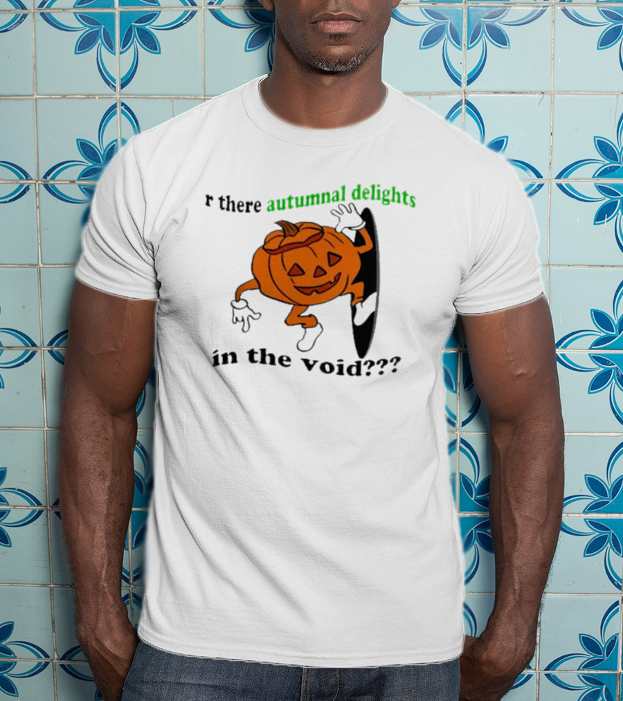 Are There Autumnal Delights In The Void Pumpkin Halloween T-Shirt