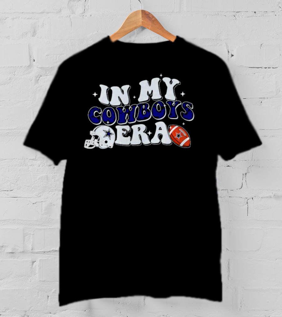 In My Cowboys Era Dallas Football Legacy T-Shirt