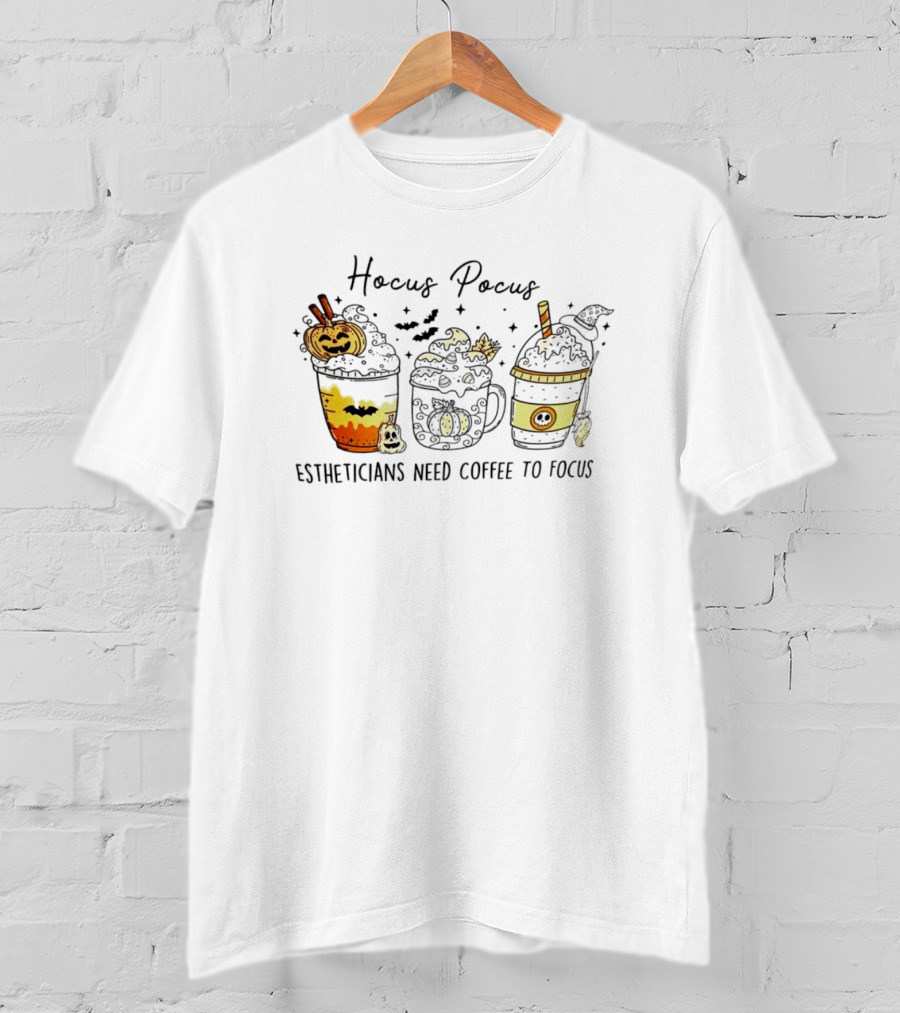 Hocus Pocus Estheticians Need Coffee To Focus With Halloween Pumpkin And Bat Coffee Cups T-Shirt