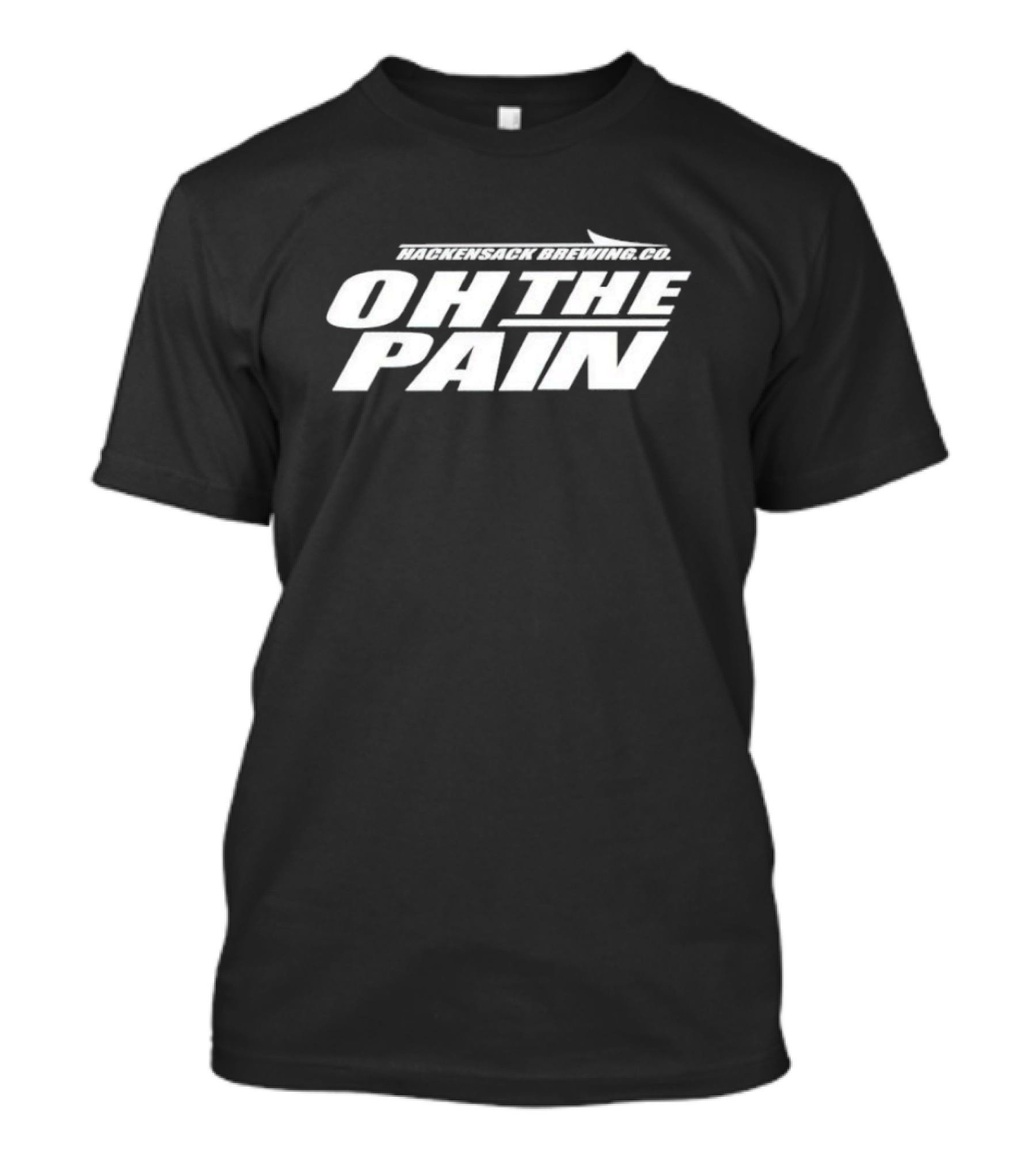 Hackensack Brewing Co Oh The Pain Joe Benigno T-Shirt