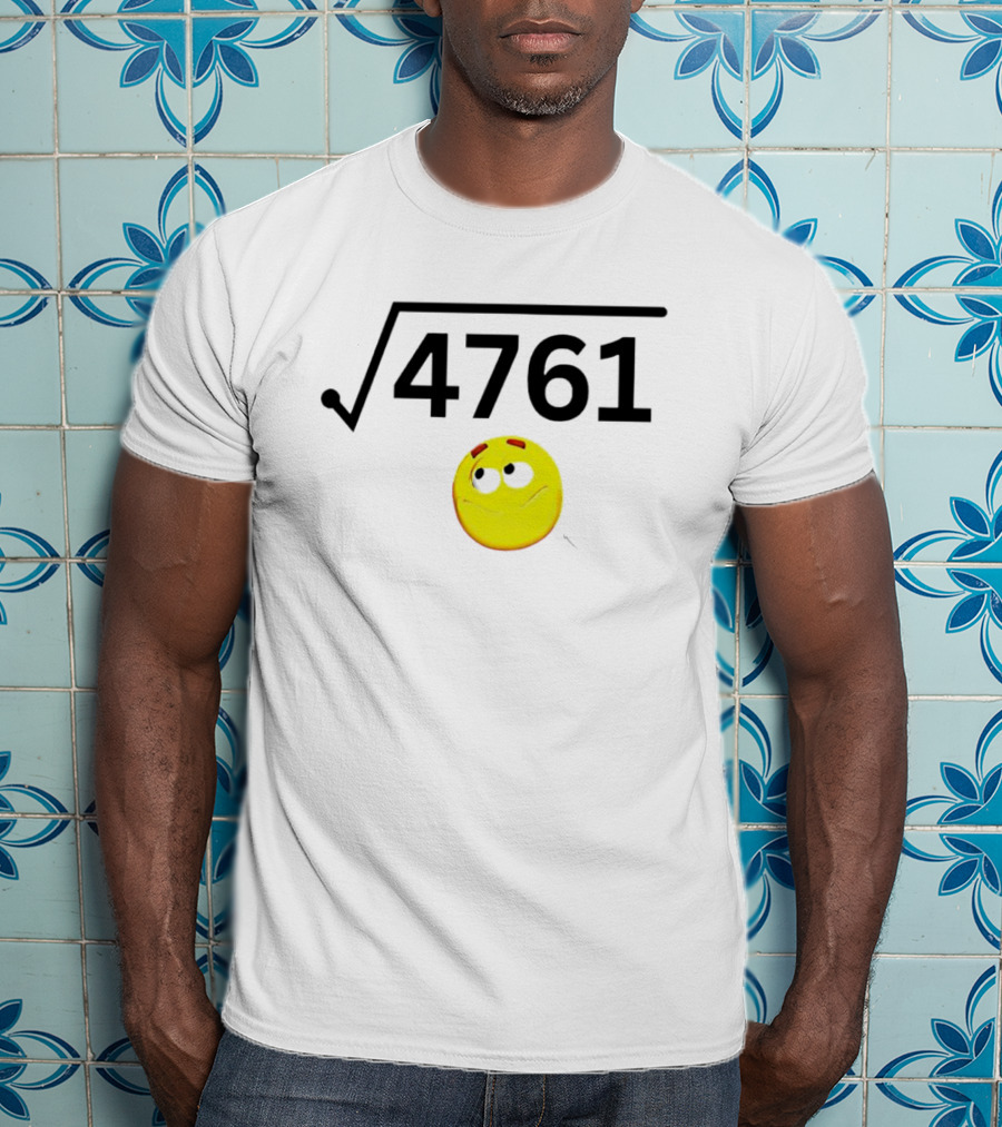 Square Root Of 4761 Smile Face T-Shirt