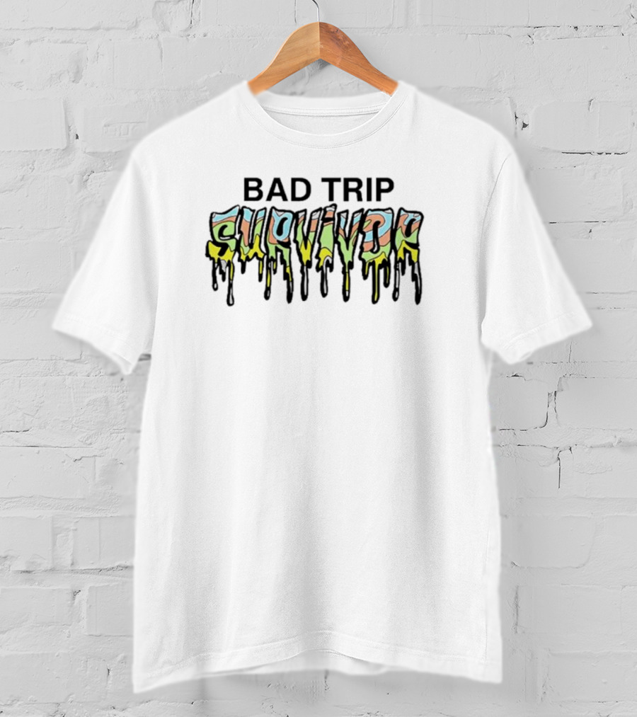 Four Twenty Bad Trip Survivor Dripping Text T-Shirt