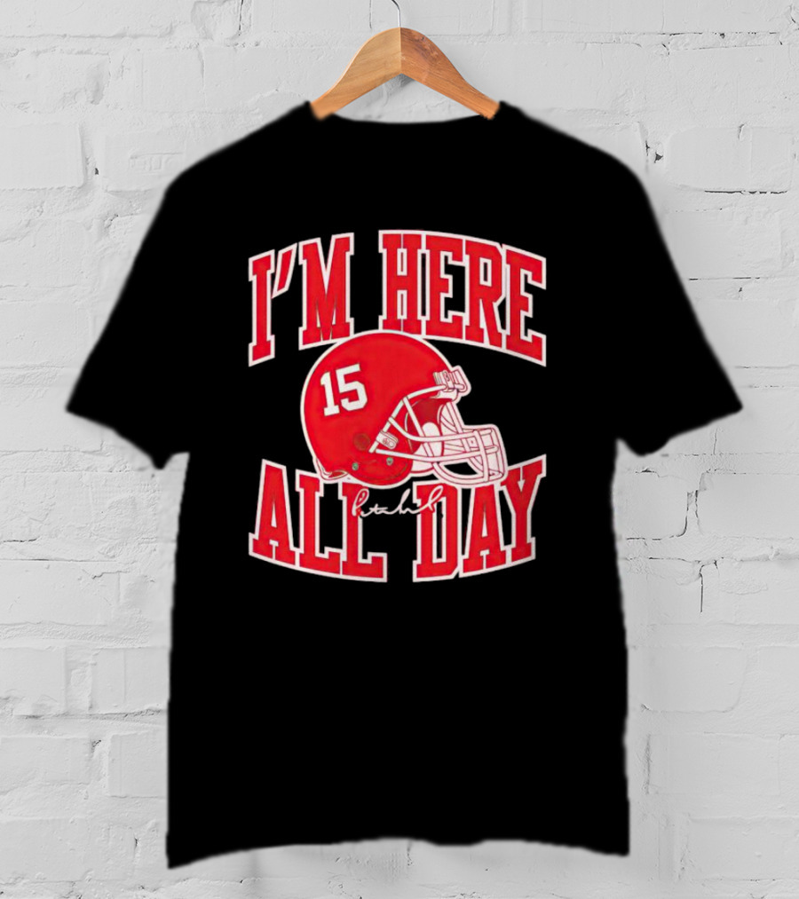 I'm Here All Day 15 Helmet Signature T-Shirt