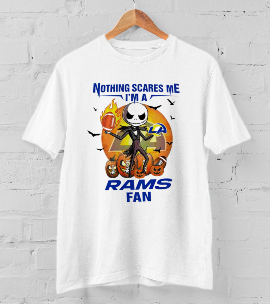 Nothing Scares Me I'm A Los Angeles Rams Fan Halloween Jack Skellington Pumpkin Football T-Shirt