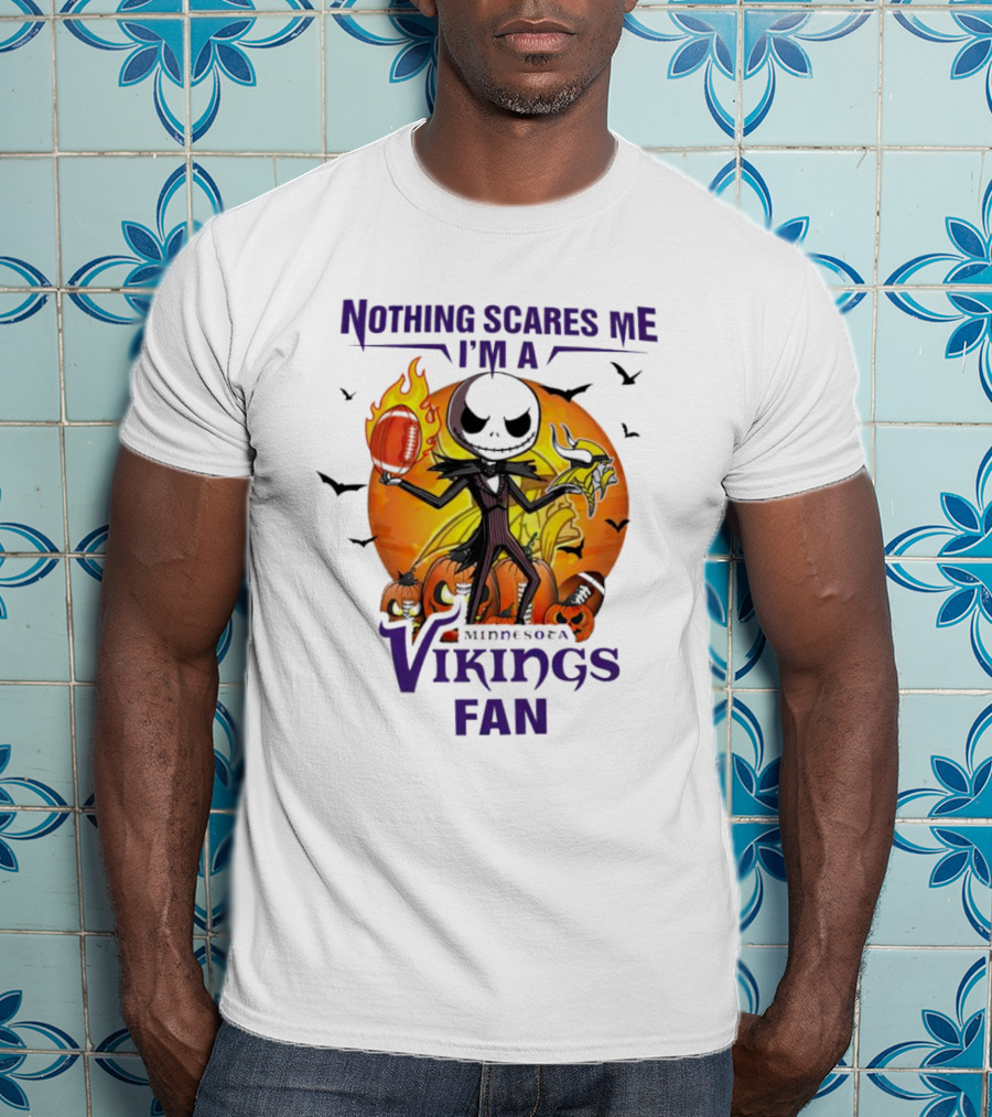 Nothing Scares Me I'm A Minnesota Vikings Fan Jack Skellington Halloween T-Shirt