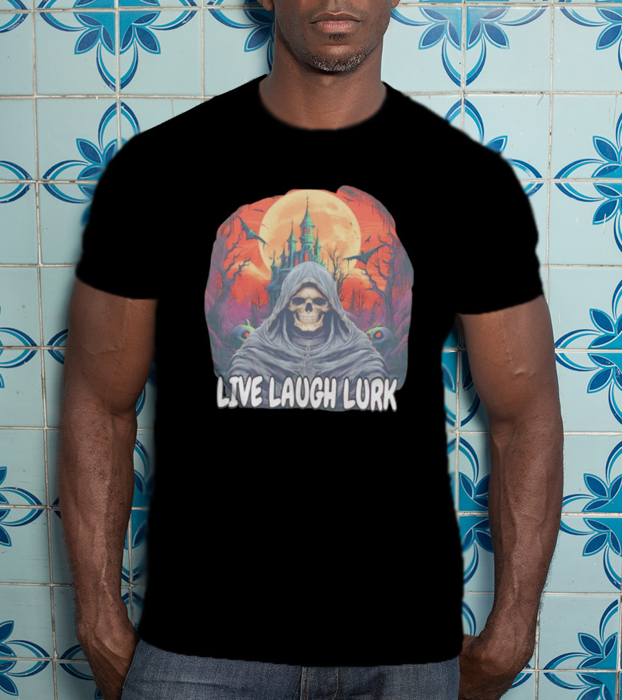 Live Laugh Lurk Skeleton Haunted Castle Bats Full Moon T-Shirt