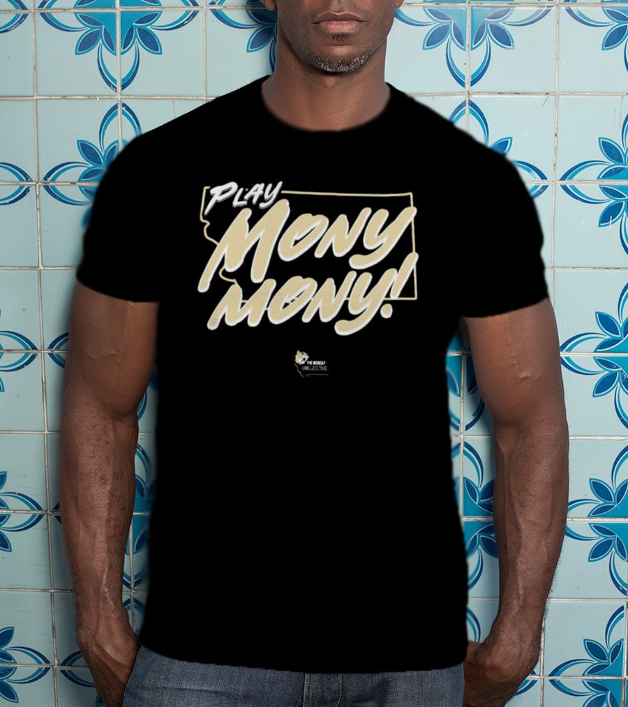 Play Mony Mony The Bobcat T-Shirt