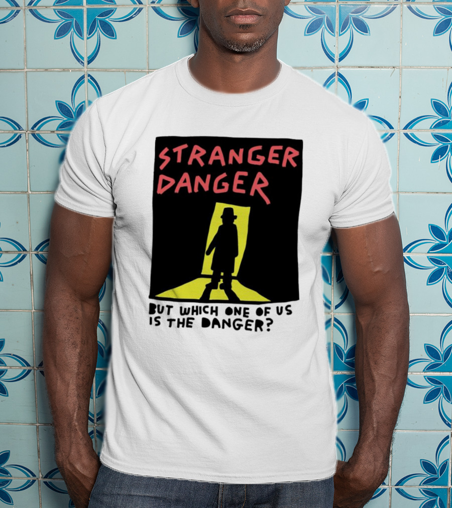 Stranger Danger Mystery Shadow In The Doorway T-Shirt