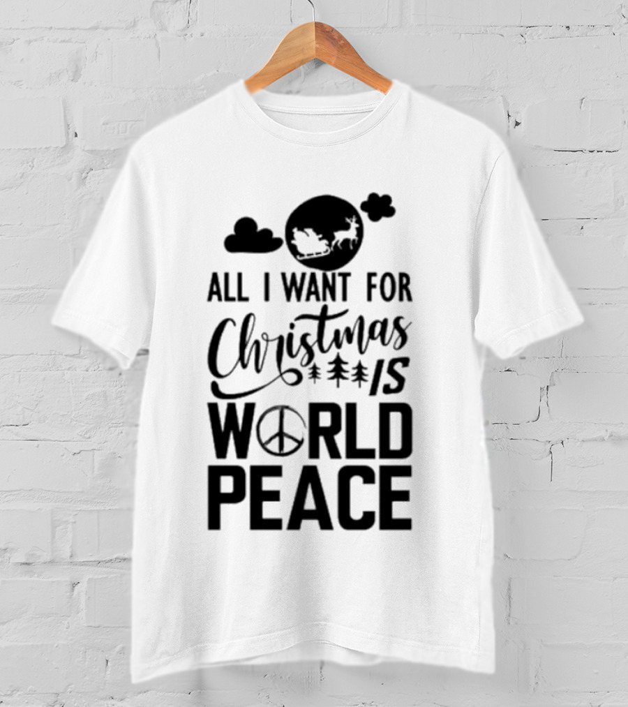 All I Want For Christmas Is World Peace Santa Sleigh Peace Sign T-Shirt