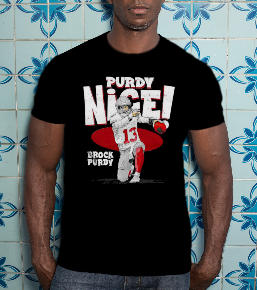 Brock Purdy San Francisco Purdy Nice 13 Football Player Recognition T-Shirt