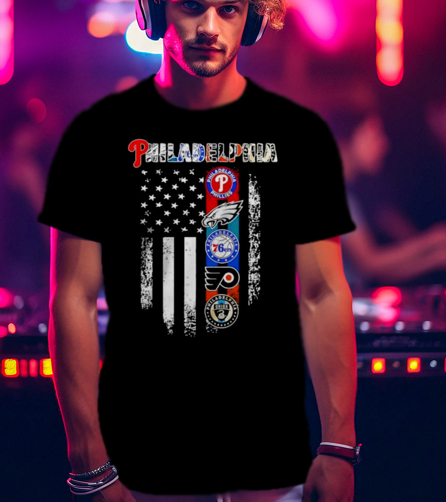 Philadelphia Phillies Eagles 76ers Flyers Union American Flag T-Shirt