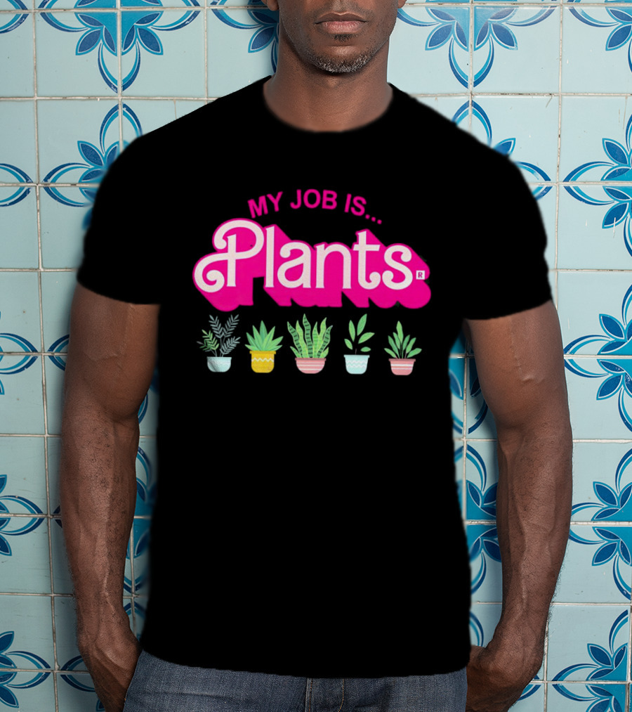 Barbie Plants My Job Is Plants Pink Logo With Potted Greenery T-Shirt