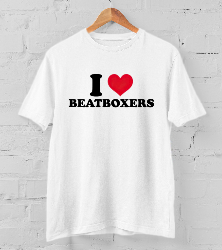 I Love Beatboxers T-Shirt