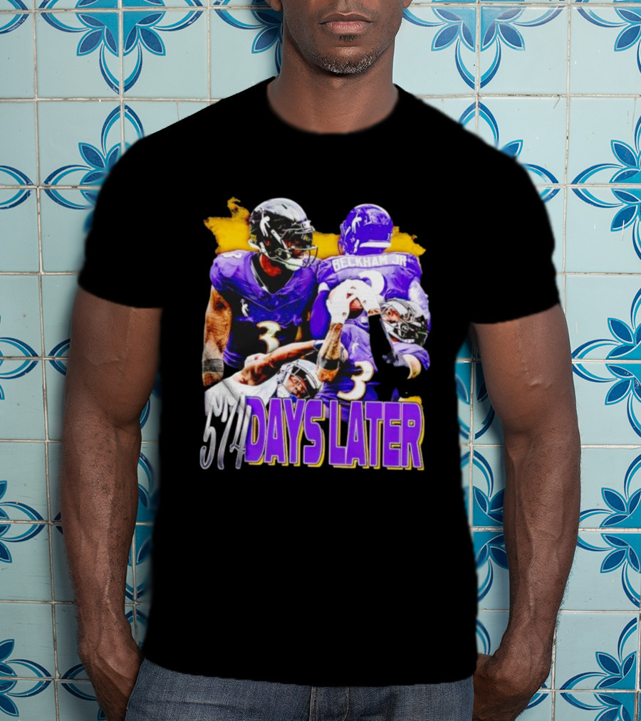 Beckham Jr 574 Days Later Ravens Football Return T-Shirt