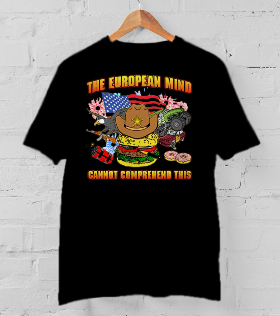 The European Mind Cannot Comprehend This American Symbols Collage T-Shirt