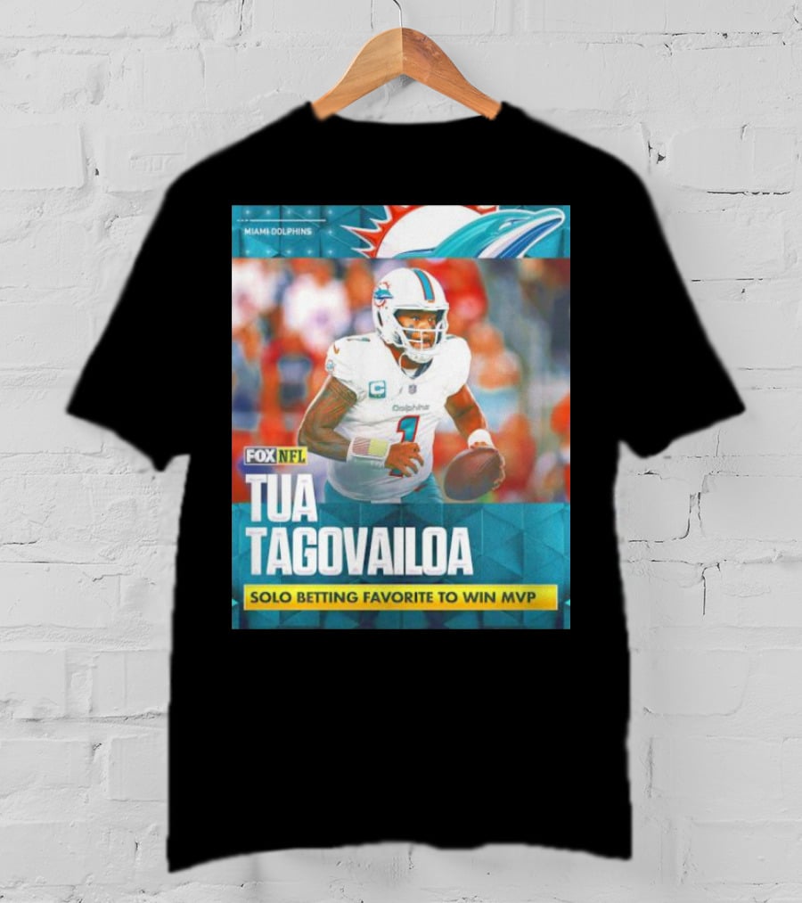 Miami Dolphins Tua Tagovailoa Solo Betting Favorite To Win MVP Fox NFL T-Shirt